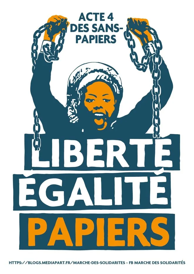 Acte 4 des Sans-Papiers : Liberté, Egalité, Papiers !